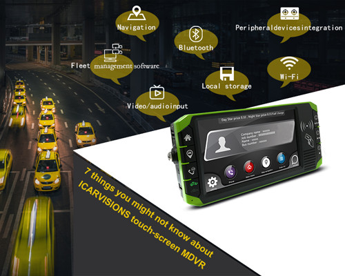 7 things you might not know about ICARVISIONS touch-screen MDVR