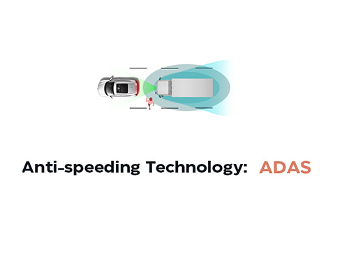 Anti speeding technology: Advanced Driver Assistance System (ADAS)